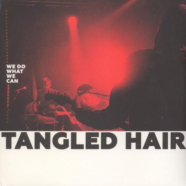 Tangled Hair - We Do What We Can